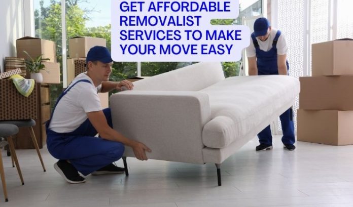 Get Affordable Removalist Services to Make Your Move Easy