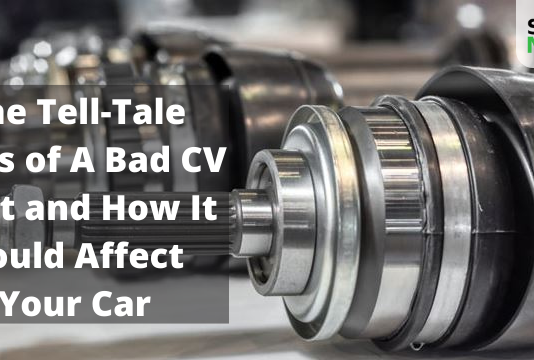 The Tell-Tale Signs Of A Bad CV Joint And How It Could Affect Your Car