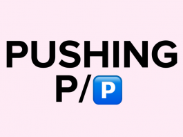 Pushing P Meaning